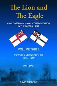 bokomslag The Lion and The Eagle: Volume 3 part 1