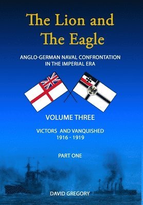 bokomslag The Lion and The Eagle: Volume 3 part 1