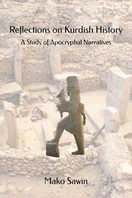 bokomslag Reflections on Kurdish History: A Study of Apocryphal Narratives
