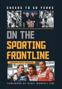 bokomslag Cheers To 50 Years On The Sporting Frontline