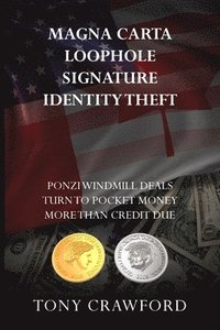 bokomslag Magna Carta Loophole Signature Identity Theft