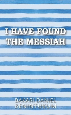 I Have Found the Messiah