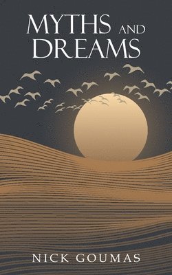 bokomslag Myths and Dreams