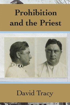 bokomslag Prohibition and the Priest