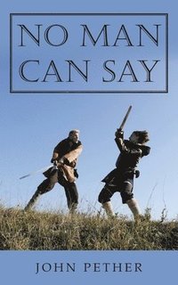 bokomslag No Man Can Say