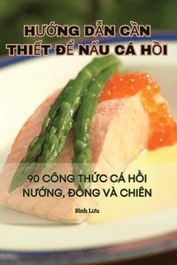 bokomslag H??ng D?n C?n Thi?t ?? N?u CÁ H?i