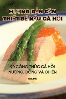 bokomslag H??ng D?n C?n Thi?t ?? N?u CÁ H?i