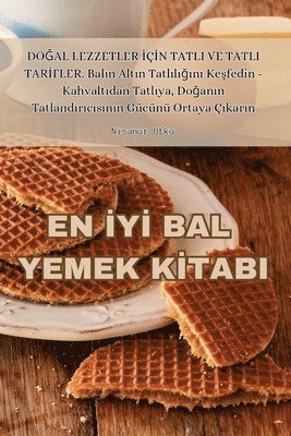 bokomslag En &#304;y&#304; Bal Yemek K&#304;tabi