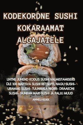 bokomslag Kodekordne Sushi Kokaraamat Algajatele