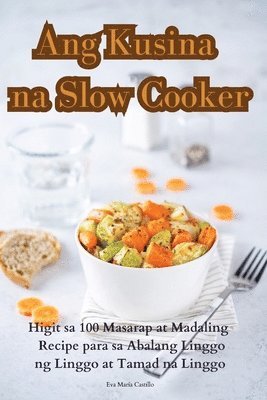 Ang Kusina na Slow Cooker 1