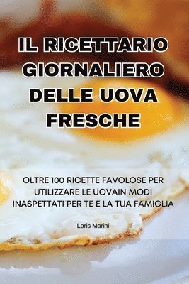 bokomslag Il Ricettario Giornaliero Delle Uova Fresche