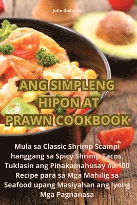 bokomslag Ang Simpleng Hipon at Prawn Cookbook