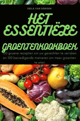 Het Essentile Groentenkookboek 1
