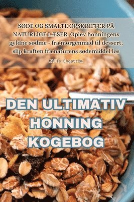 bokomslag Den Ultimativ Honning Kogebog