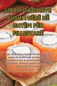 bokomslag Libri I Gatimeve Sushi I Br N Shtpi Pr Fillestar