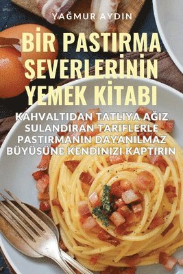 bokomslag B&#304;r Pastirma Severler&#304;n&#304;n Yemek K&#304;tabi