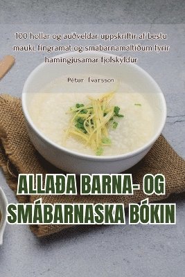 Pétur Ívarsson - Allaða Barna- Og Smábarnaska Bókin, Häftad