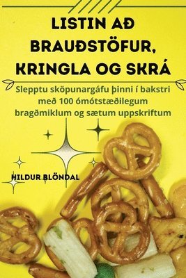 Hildur Blöndal - Listin Að Brauðstöfur, Kringla Og Skrá, Häftad