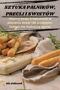 bokomslag Sztuka Palnikw, Precli I Swistw