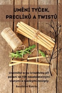 bokomslag Um&#282;n Ty&#268;ek, Preclk&#366; A Twist&#366;