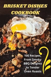 bokomslag Brisket Dishes Cookbook