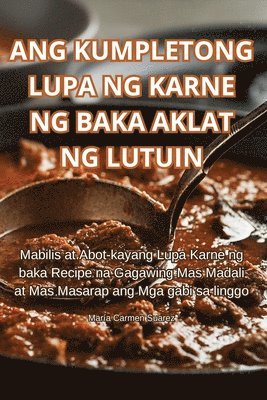 bokomslag Ang Kumpletong Lupa Ng Karne Ng Baka Aklat Ng Lutuin