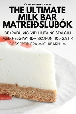 The Ultimate Milk Bar matreislubk 1