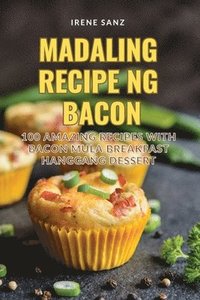 bokomslag Madaling Recipe Ng Bacon