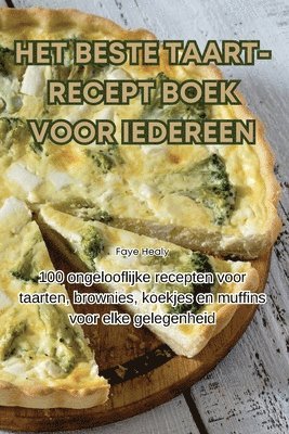 bokomslag Het Beste Taart-Recept Boek Voor Iedereen