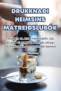 bokomslag Drukknai Heimsins Matreislubk