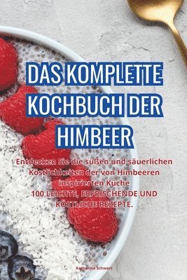 Das Komplette Kochbuch Der Himbeer 1