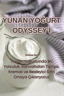 bokomslag Yunan Yo&#286;urt Odyssey'&#304;