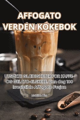 bokomslag Affogato Verden Kokebok