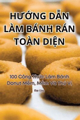 bokomslag H&#431;&#7898;ng D&#7850;n Lm Bnh Rn Ton Di&#7878;n