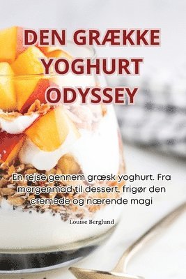 bokomslag Den Grkke Yoghurt Odyssey