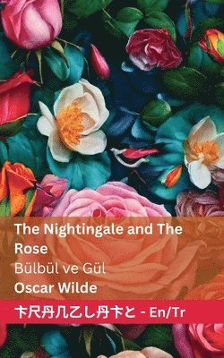 Oscar Wilde - Nightingale and the Rose / Bülbül ve Gül, Häftad