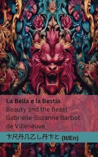 bokomslag La Bella e la Bestia / Beauty and the Beast