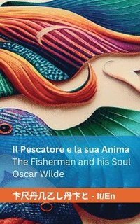 bokomslag Il Pescatore e la sua Anima / The Fisherman and his Soul