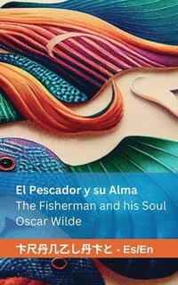 bokomslag Pescador y su Alma / The Fisherman and his Soul