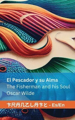 bokomslag Pescador y su Alma / The Fisherman and his Soul