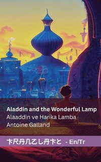 bokomslag Aladdin and the Wonderful Lamp / Alaaddin ve Harika Lamba