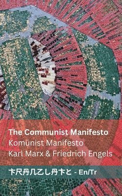 Karl Marx, Friedrich Engels - The Communist Manifesto / Komünist Manifesto, Häftad