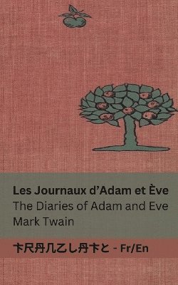 bokomslag Les Journaux d'Adam et Ève / The Diaries of Adam and Eve