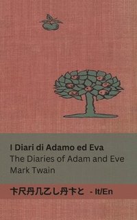 bokomslag I Diari di Adamo ed Eva / The Diaries of Adam and Eve