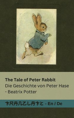 bokomslag The Tale of Peter Rabbit / Die Geschichte von Peter Hase