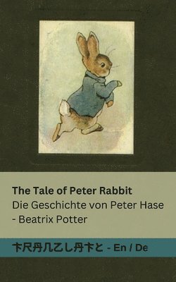 Beatrix Potter - The Tale of Peter Rabbit / Die Geschichte von Peter Hase, Häftad