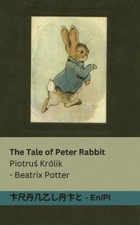 bokomslag The Tale of Peter Rabbit / Piotru&#347; Krlik