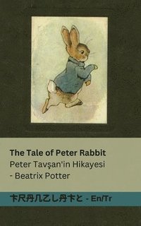 bokomslag The Tale of Peter Rabbit / Peter Tav&#351;an'in Hikayesi