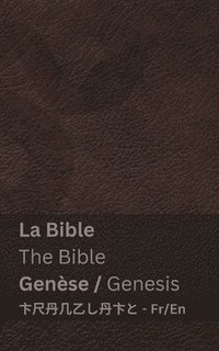 bokomslag La Bible (Gense) / The Bible (Genesis)