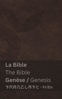 bokomslag La Bible (Gense) / The Bible (Genesis)